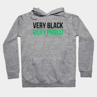 Very Black Very Proud Hoodie